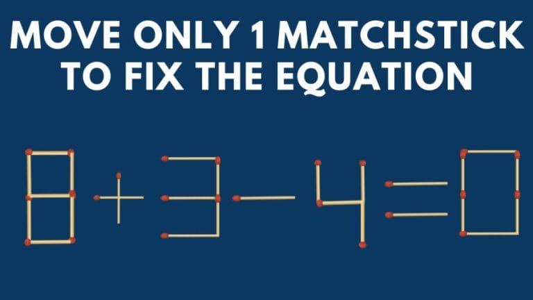 Brain Teaser: 8+3-4=0 Move only 1 Matchstick to fix the Equation in 30 Secs | Matchstick Puzzle