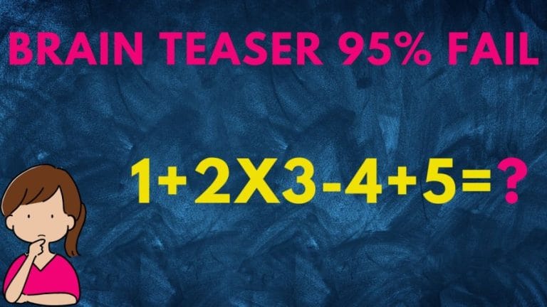 Brain Teaser 95% fail: Can you solve 1+2×3-4+5=?