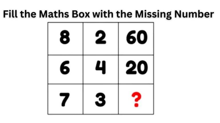 Brain Teaser – Fill the Maths Box with the Missing Number