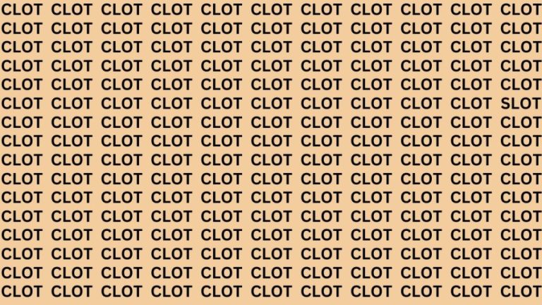 Brain Teaser: If You Have Eagle Eyes Find Slot Among Clot In 13 Secs