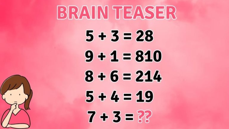 Brain Teaser: If you have a Top IQ then You Can Solve this Math Puzzle in Under 30 Secs