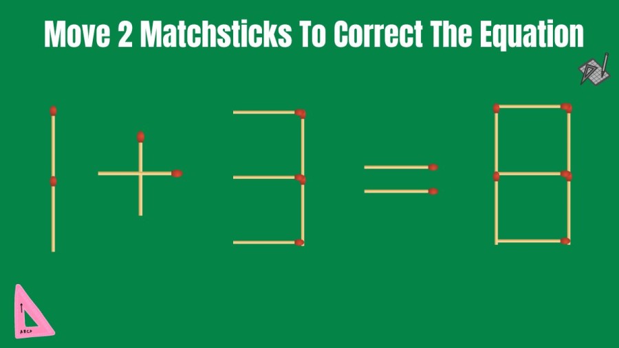 Brain Teaser Matchstick Puzzle: Move 2 Matchsticks to Correct the Equation 52-10=56