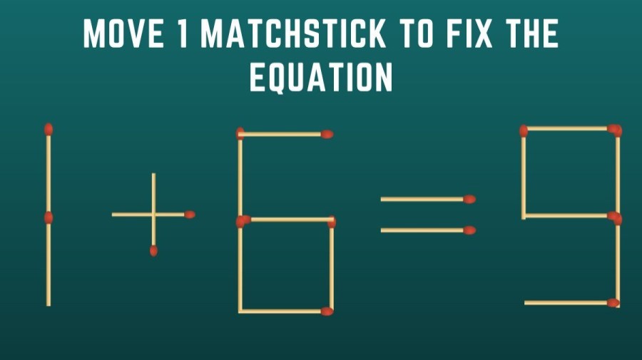 Brain Teaser Math Challenge: 1+6=9 Move 1 Matchstick to Fix the Equation by 10 Secs| Matchstick Puzzle