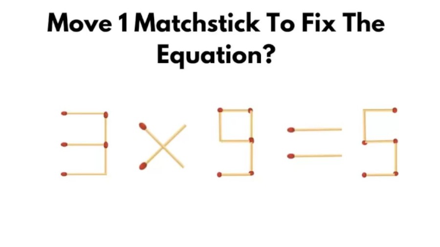 Brain Teaser Math Puzzle 3×9=5 Move 1 Matchstick To Fix The Equation? Matchstick Puzzle