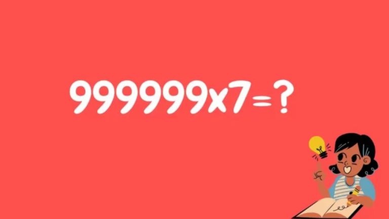 Brain Teaser Maths Tricks: How Can You Solve 999999×7 Easily?