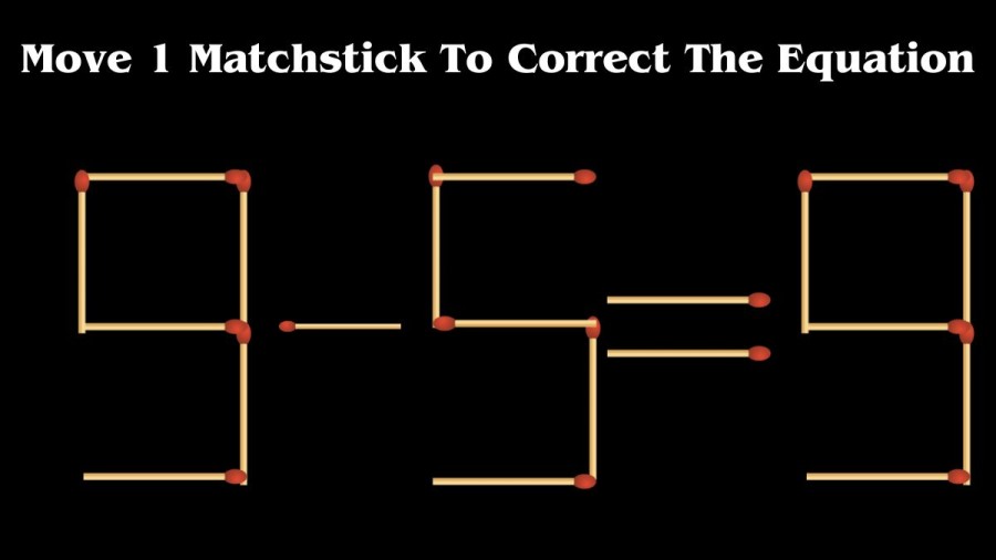 Brain Teaser: Move 1 Matchstick To Correct The Equation|| Matchstick Puzzle