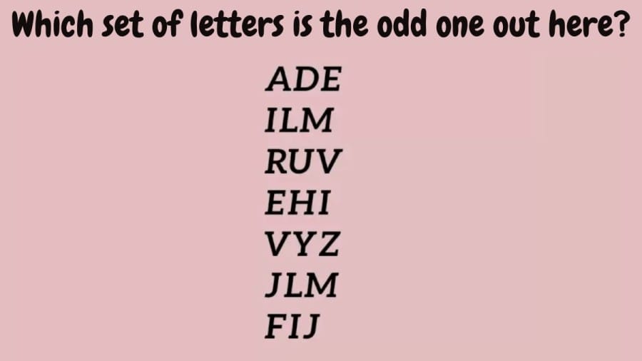 Brain Teaser Puzzle – Which set of letters is the odd one out here?