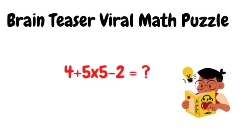 Brain Teaser Viral Math Puzzle: Can you solve 4+5×5-2?