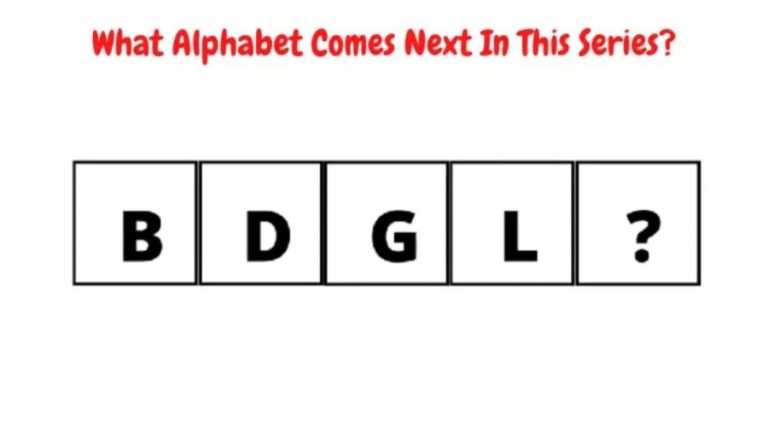 Brain Teaser – What Alphabet Comes Next B, D, G, L,? Viral Puzzle