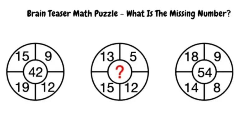 Brain Teaser – What Is The Missing Number? Math Puzzle