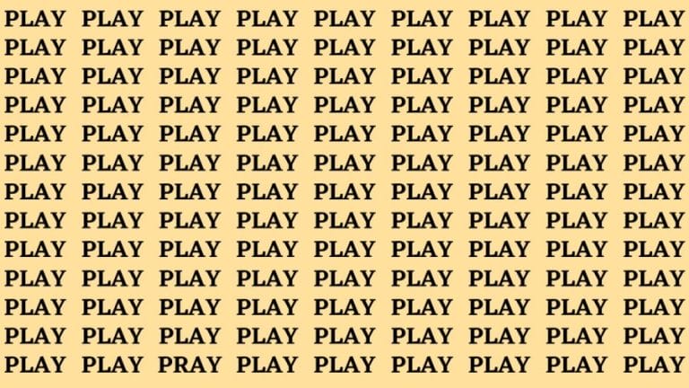 Brain Test: Find the Word Pray among Play in 12 Secs