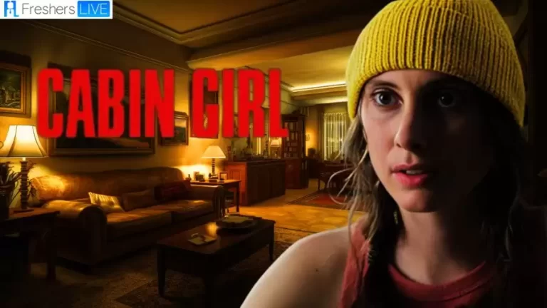 Cabin Girl 2023 Ending Explained,Plot, Cast, Trailer and More