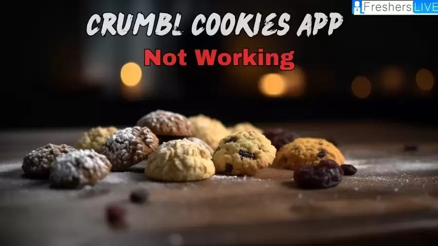 Crumbl Cookies App Not Working, How to Fix Crumbl Cookies App Not Working?