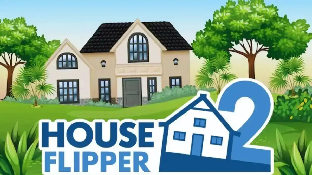 House Flipper 2 Trophy Guide Achievements