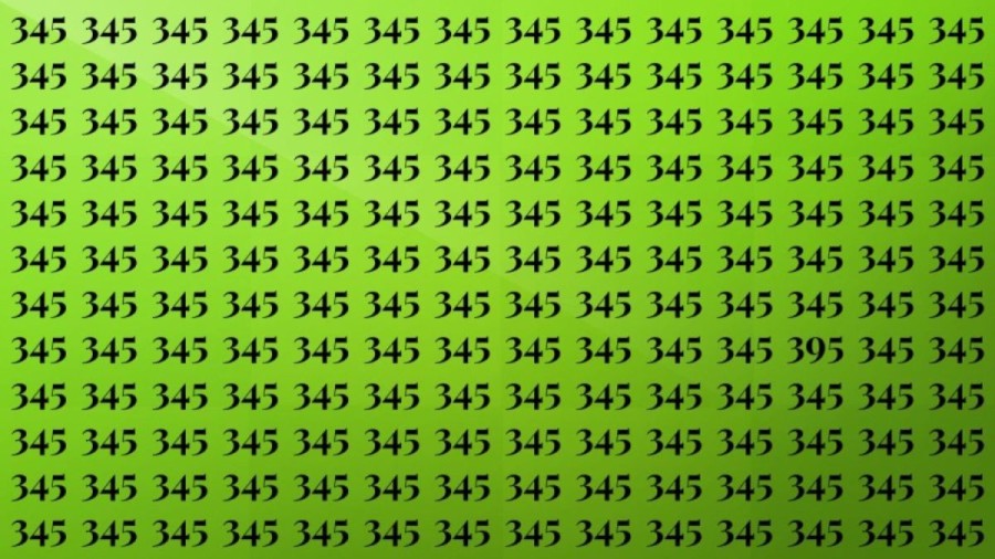 Observation Skills Test: Can you find the number 395 among 345 in 10 seconds?