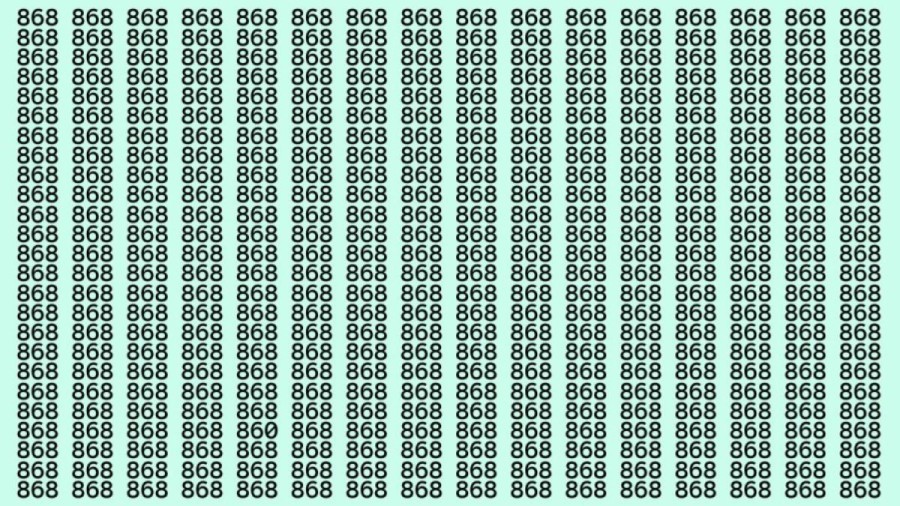 Observation Skills Test: Can you find the number 860 among 868 in 10 seconds?