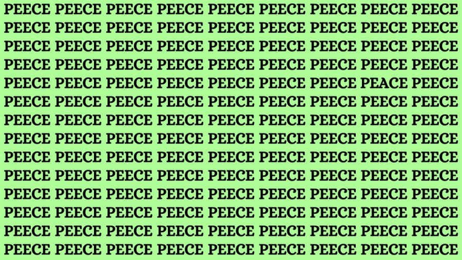 Optical Illusion: Can you find the Word PEACE among PEECE in 18 seconds?