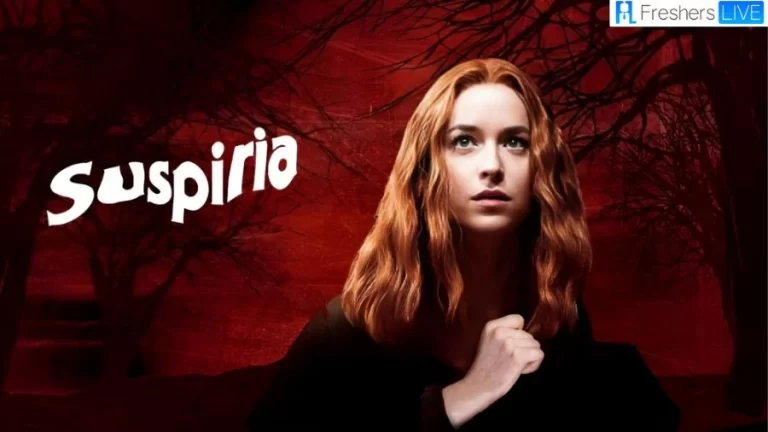 Suspiria Ending Explained, Plot, Cast, Trailer, and More