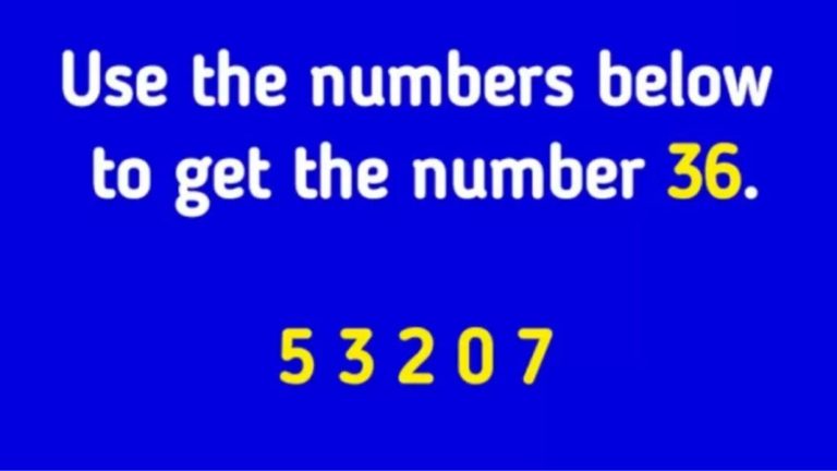 Tricky Brain Teaser – Use the Numbers in this Picture to get the Number 36