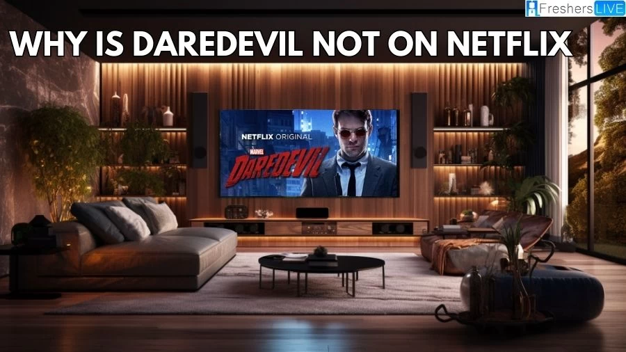 Why is Daredevil Not on Netflix? Where to Watch Daredevil?