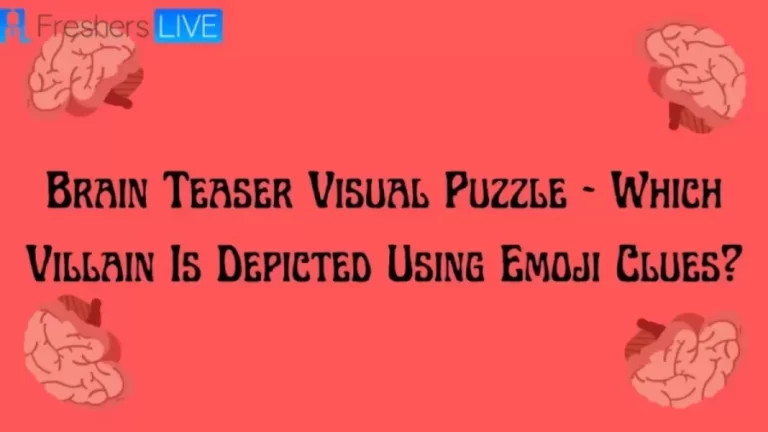 Brain Teaser Emoji Puzzle – Which Villain Is Depicted Using Emoji Clues?