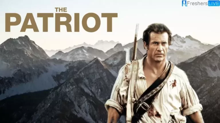 Is The Patriot Based on a True Story? Ending Explained, Plot, Release Date, Trailer and More