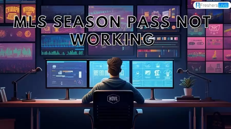 MLS Season Pass Not Working, How to Fix MLS Season Pass?