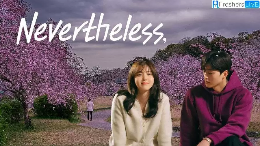 Nevertheless Ending Explained, Cast, Plot and Trailer