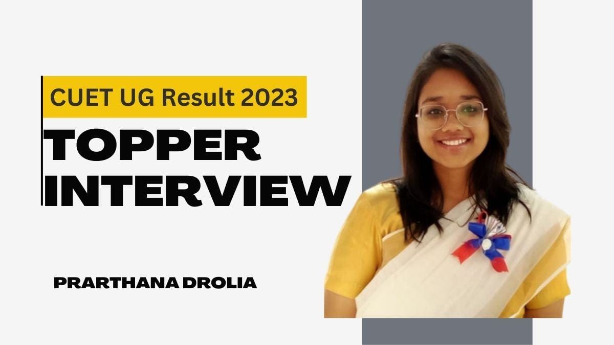 Interview with the head of CUET UG 2023: Topper Prarthana Drolia (100 percent) said good preparation helps with time management before the exam