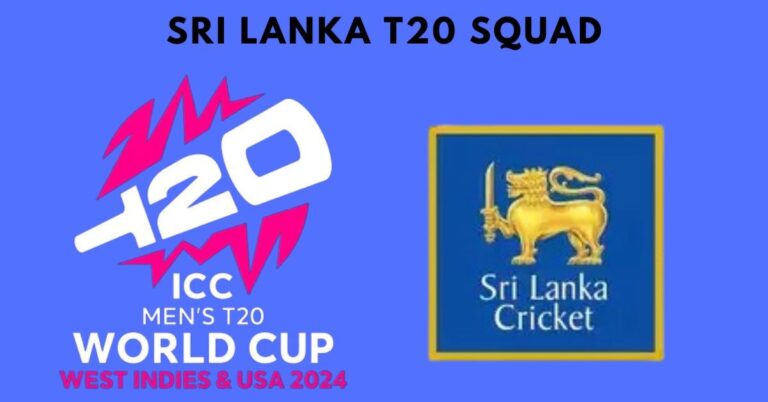 Sri Lanka T20 World Cup Squad 2024: Complete List of Team Players and Name