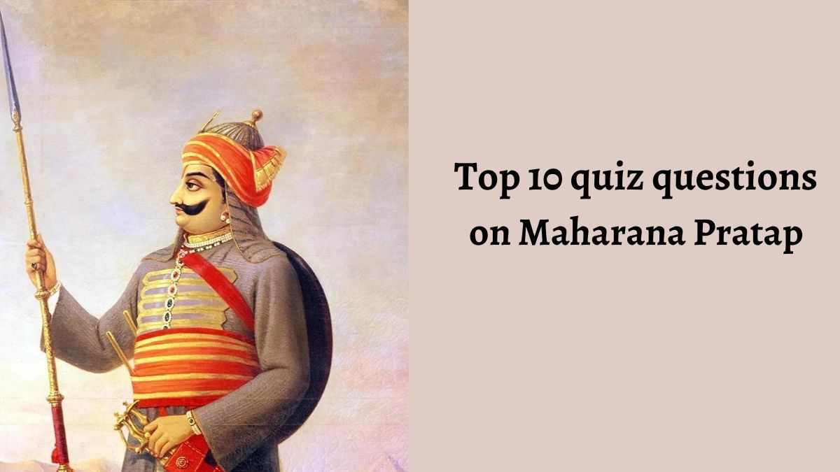 Top GK Questions & Answers On Maharana Pratap