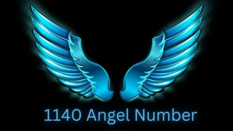 1140 Angel Number: Understanding Its Significance in Your Life’s Journey