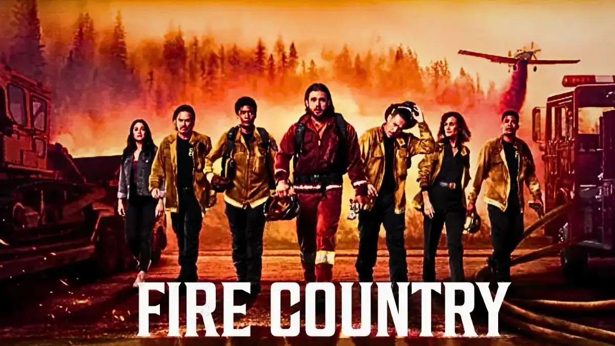 Fire Country Season 2 Streaming, What Channel is Fire Country on? How to Watch Fire Country Season 2?