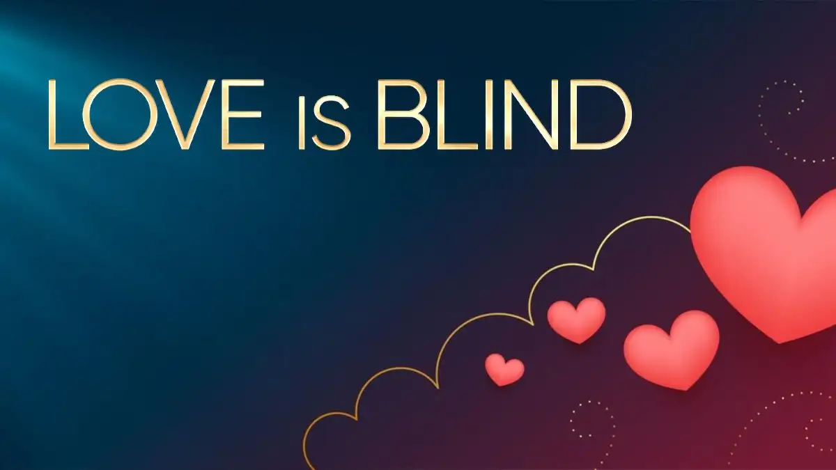 Love is Blind Couples Now: Who is Still Together in 2024? Where to Watch Love is Blind?