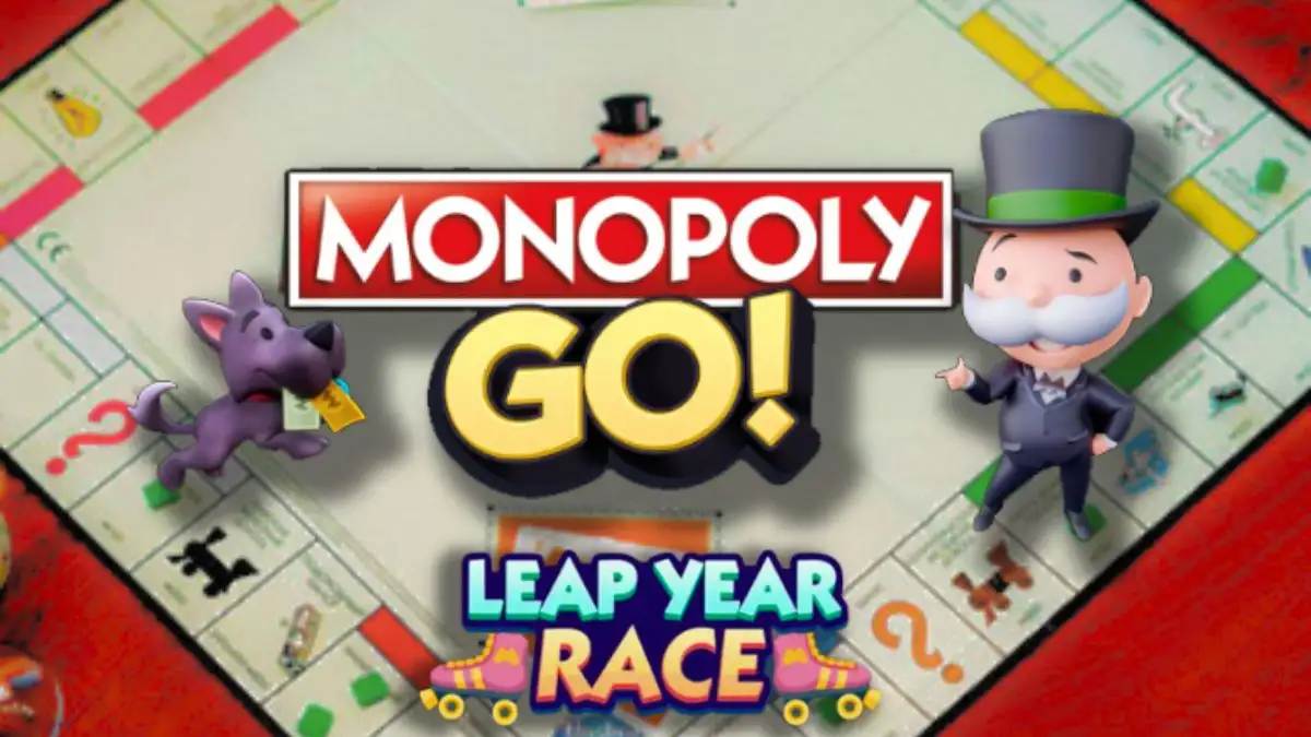 Monopoly Go Leap Year Race Milestones Rewards List, A Complete List