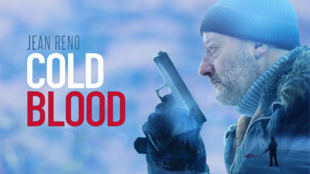 Cold Blood Movie Ending Explained, Cast, Trailer, Plot and More