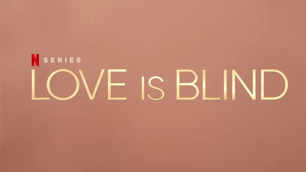 Love is Blind Season 6 Release Schedule, How Many Episodes Are in Love is Blind Season 6?