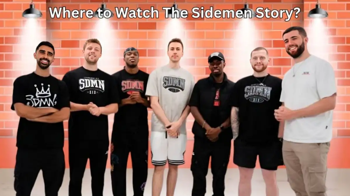 Where to Watch The Sidemen Story? About The Sidemen