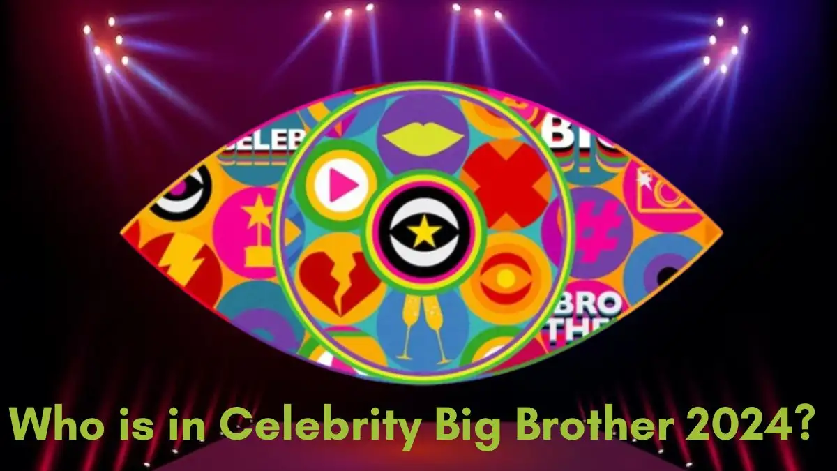 Who is in Celebrity Big Brother 2024? Who is Rumoured for Celebrity Big Brother? What Date Does Celebrity Big Brother Start?