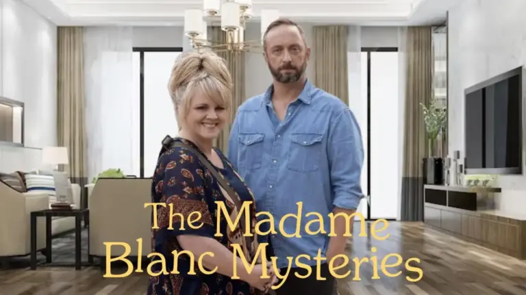 Will There be a Madame Blanc Season 4? The Madame Blanc Mysteries Wiki, Plot, Cast and More