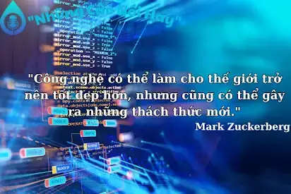 câu nói hay về công nghệ câu nói hay về công nghệ