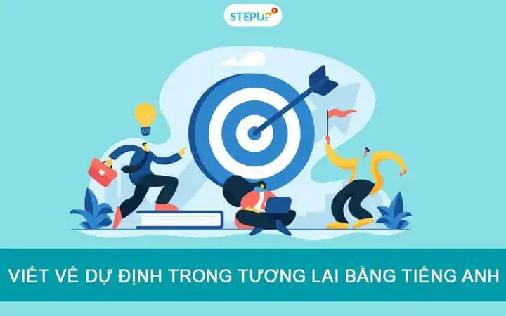 những câu nói về tương lai bằng tiếng anh những câu nói về tương lai bằng tiếng anh