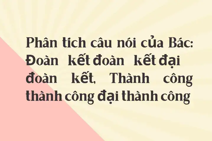 câu nói đoàn kết đoàn kết đại đoàn kết câu nói đoàn kết đoàn kết đại đoàn kết
