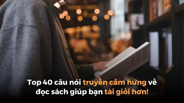 câu nói truyền cảm hứng đọc sách câu nói truyền cảm hứng đọc sách