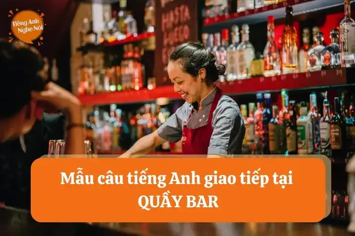 các câu nói trên bar các câu nói trên bar