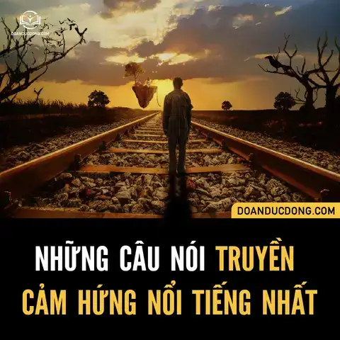 những câu nói truyền cảm hứng cho ngày mới những câu nói truyền cảm hứng cho ngày mới