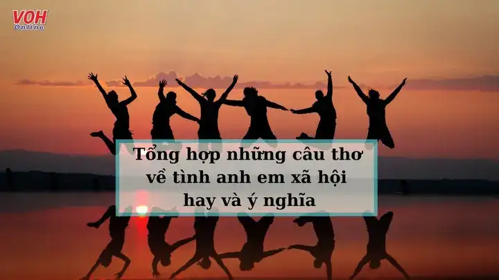 câu nói hay về anh em xã hội câu nói hay về anh em xã hội