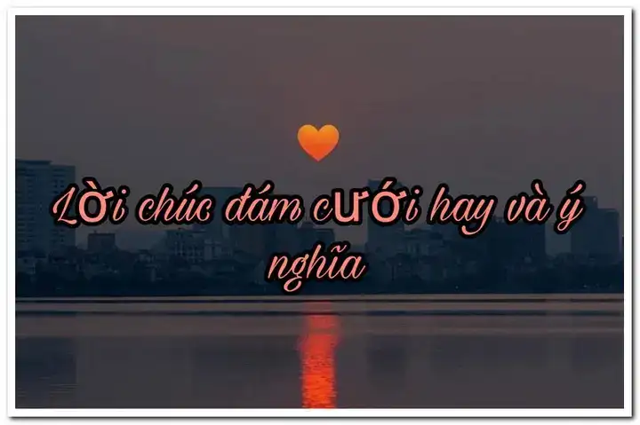những câu nói hay chúc mừng đám cưới