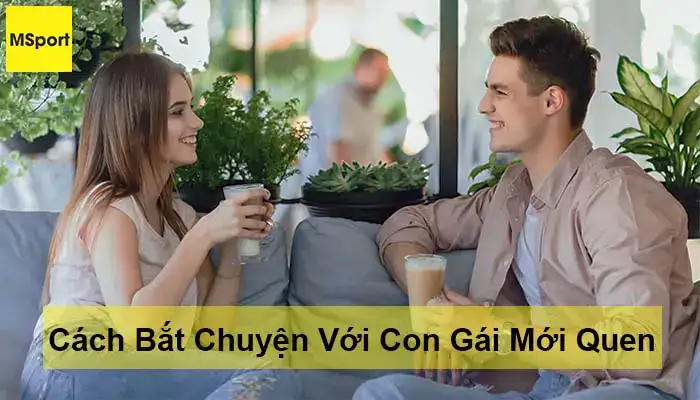 những câu nói bắt chuyện với con gái
