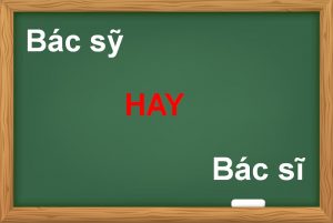 Bác sỹ hay bác sĩ